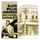 Album artwork for Blind Willie Johnson : Nobodys Fault But Mine