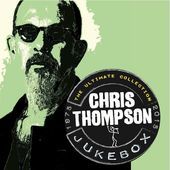 Album artwork for Chris Thompson - Jukebox: the Ultimate Collection 