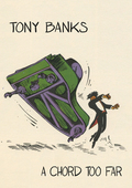 Album artwork for Tony Banks - A Chord Too Far 