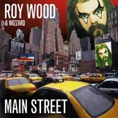 Album artwork for Roy Wood & Wizzard - Main Street: Expanded & Remas