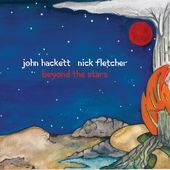 Album artwork for John Hackett & Nick Fletcher - Beyond The Stars 