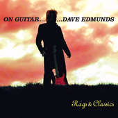 Album artwork for Dave Edmunds - On Guitar...Dave Edmunds: Rags & Cl