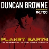 Album artwork for Duncan Browne & Metro - Planet Earth: The Transatl
