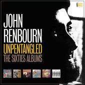 Album artwork for John Renbourn - Unpentangled: The Sixties Albums 