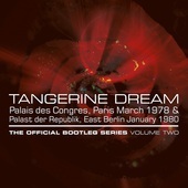 Album artwork for Tangerine Dream - The Official Bootleg Series Volu