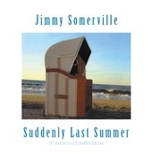 Album artwork for Jimmy Somerville - Suddenly Last Summer: 10th Anni
