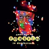 Album artwork for Andy Bell - Torsten In Queereteria 