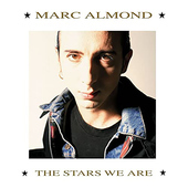 Album artwork for Marc Almond - The Stars We Are:  Limited Edition E