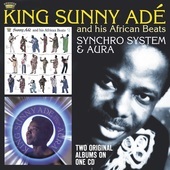 Album artwork for King Sunny Ade - Synchro System / Aura 