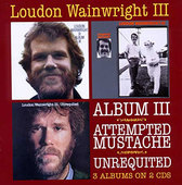Album artwork for Loudon III Wainwright - Album III/Attempted Mustac
