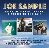 Album artwork for Joe Sample - Rainbow Seeker/Carmel/Voices In The R