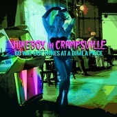 Album artwork for Jukebox In Crampsville: 60 Way Out Tunes At A Dime