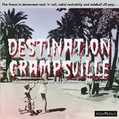Album artwork for Destination Crampsville: Bleary-eared 45s From The