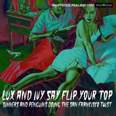 Album artwork for Lux And Ivy Say Flip Your Top 