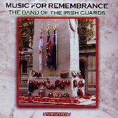 Album artwork for Music for Remembrance - The Band of the Irish Guar
