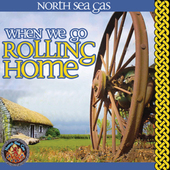 Album artwork for North Sea Gas - When We Go Rolling Home 