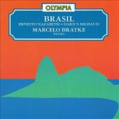 Album artwork for Brasil: Piano Music by Nazareth and Milhaud / Brat