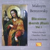 Album artwork for Berezovsky: Ukraninian Sacred Music, Vol. 1