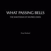 Album artwork for What Passing Bells - Poems of Wilfred Owen