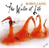 Album artwork for Robin Laing - The Water of Life 