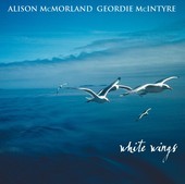 Album artwork for Alison McMorland & Geordie McIntyre - White Wings 