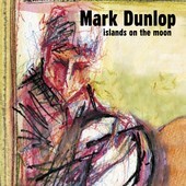Album artwork for Mark Dunlop - Islands On The Moon 