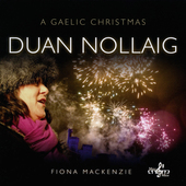 Album artwork for Fiona J. Mackenzie - Duan Nollaig: A Gaelic Christ