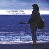 Album artwork for Mary Kathleen Burke - A Song In Her Heart 