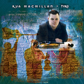 Album artwork for Rua Macmillan - Tyro 