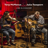 Album artwork for Tony Mcmanus & Julia Toaspern - Live In Concert 