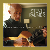 Album artwork for Stevie Palmer - We Become The Sunshine 