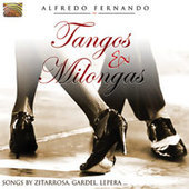 Album artwork for ALFREDO FERNANDO: TANGOS & MILONGAS