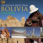 Album artwork for UKAMAU - TRADITIONAL MUSIC FROM BOLIVIA