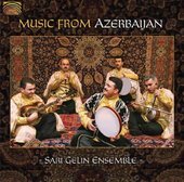 Album artwork for SARI GELIN ENSEMBLE - MUSIC FROM AZERBAIJAN