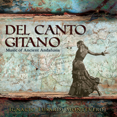 Album artwork for Del Canto Gitano - Music of Ancient Andalusia