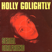 Album artwork for Holly Golightly - Serial Girlfriend 