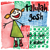 Album artwork for Talulah Gosh - Was It Just A Dream 