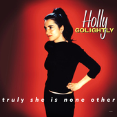 Album artwork for Holly Golightly - Truly She Is None Other (Expande