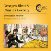 Album artwork for Bizet - Lecocq: Le docteur Miracle