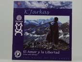 Album artwork for Kjarkas - El Amor Y La Libertad 