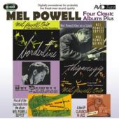 Album artwork for Mel Powell: Four Classic Albums Plus (2CD)