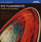 Album artwork for CARPENTER: DIE FLIMMERKISTE - WORKS FOR ENSEMBLE