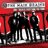 Album artwork for Main Grains - Don't Believe Everything You Think 