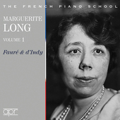 Album artwork for Marguerite Long, Vol. 1: Fauré & d'Indy - The Fre