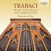 Album artwork for Giovanni Maria Trabaci: Music for Organ and Harpsi