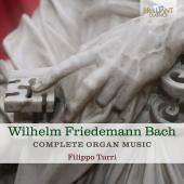 Album artwork for Wilhelm Friedemann Bach: Complete Organ Music