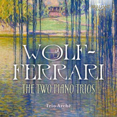 Album artwork for Wolf-Ferrari: The Two Piano Trios