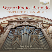Album artwork for COMPLETE ORGAN MUSIC of Veggio, Rodio, Bertoldo