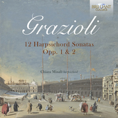Album artwork for Grazioli: 12 Harpsichord Sonatas Opp. 1 & 2