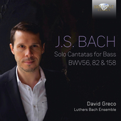 Album artwork for Bach: Solo Cantatas for Bass, BWV 52, 82, 158